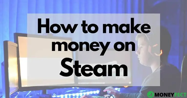 How to make money on Steam