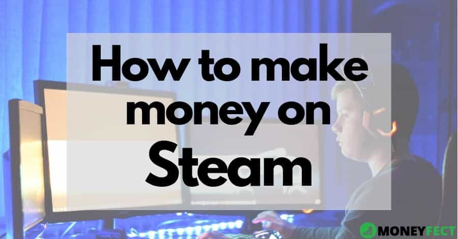 How to make money on Steam