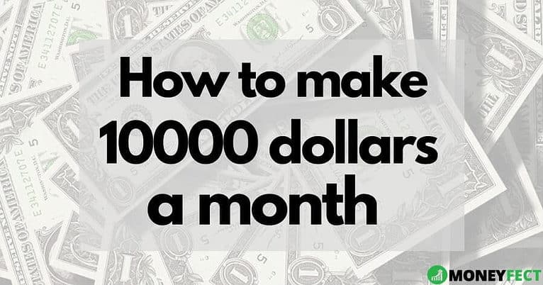 How to make 10000 a month