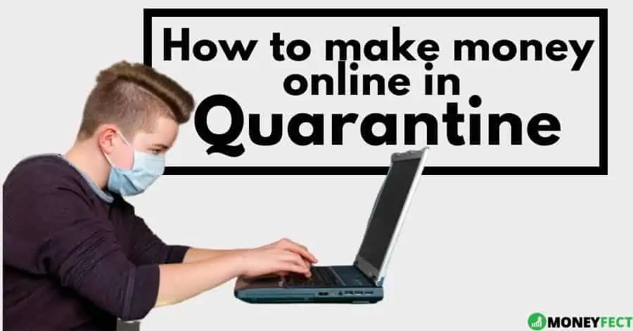 How to make money online in quarantine - How to make money online in quarantine in 2022
