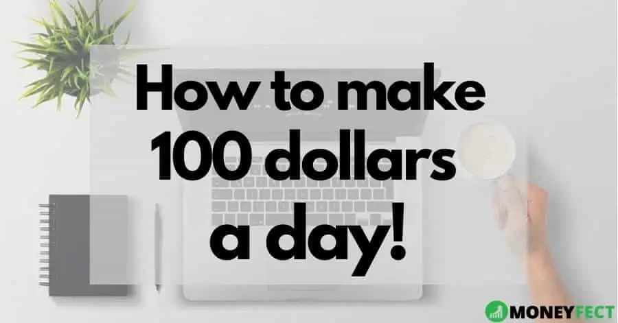 how to make 100 dollars a day