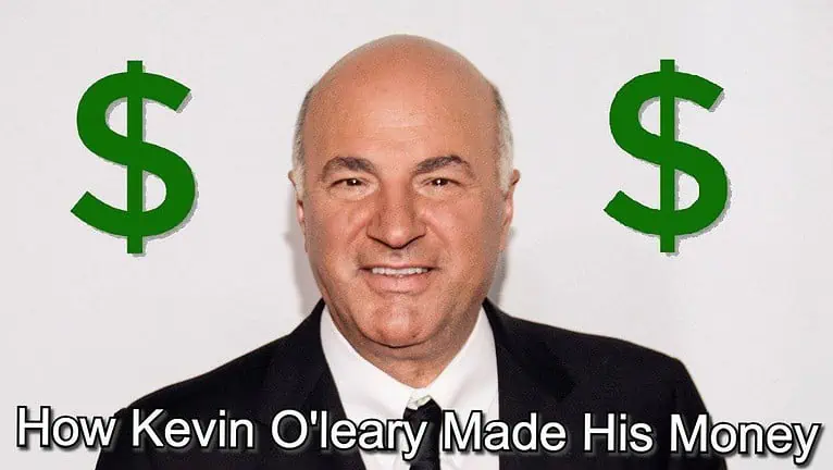 How did kevin Oleary make his money - How Did Kevin O'Leary Make All His Money | ✅ Self-Made Man