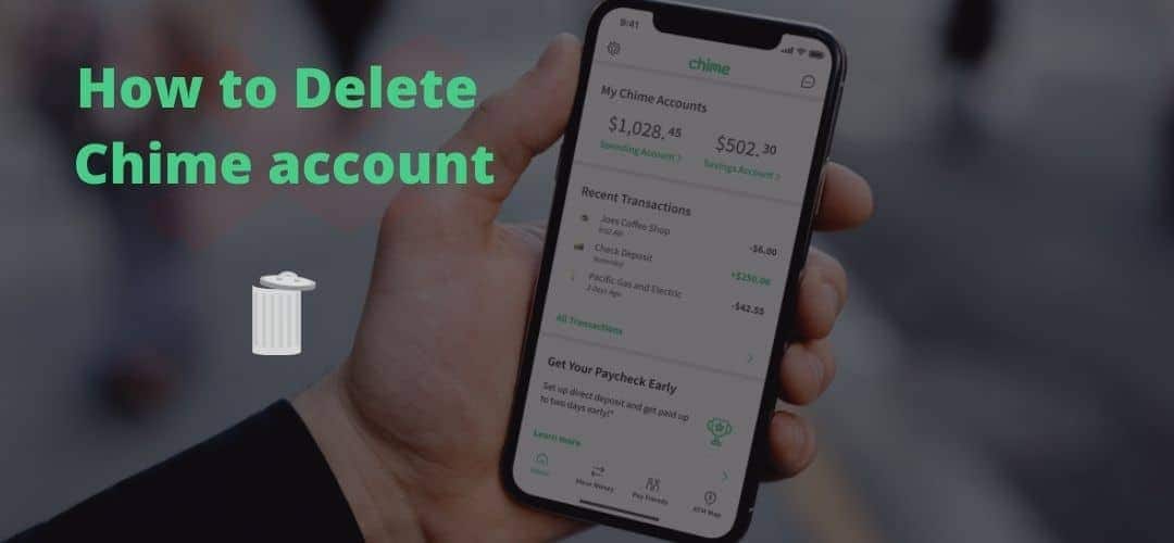 How to Delete Chime Account Close Your Account Without Delay