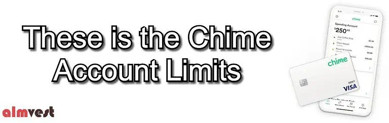 Chime Account limits