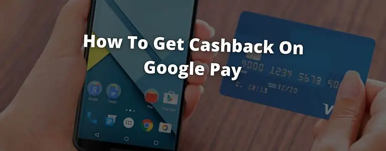 google pay cashback