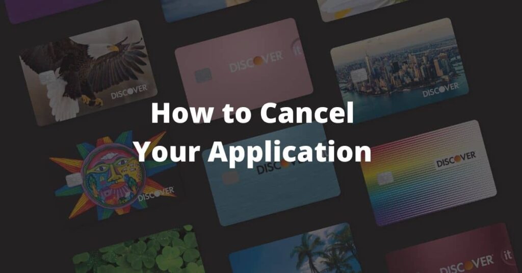How To Cancel Discover Card Application Wealthy Nickel